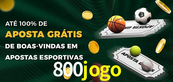 800jogo Ate 100% de Aposta Gratis